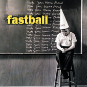 Fastball - Make Your Mama Proud [cover art]  1200px