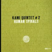 Human Spirals, Vol. 2 (feat. Pascal Charrier, Jérôme Mouriez, Denis Fragulian, Julien Soro & Bastien Ballaz)