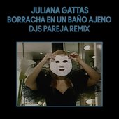 Borracha en un Baño Ajeno (DJs Pareja Remix)
