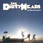 The Dirty Heads, Any Port in a Storm