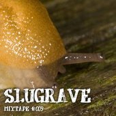 Slugrave Mixtape #009