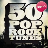 50 Pop Rock Tunes, Vol. 1 (Selected By Believe)