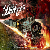 The Darkness - One Way Ticket To Hell ...And Back