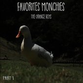 Favorites Monchies, Pt. 1