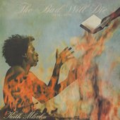 The Bad Will Die (1976 - 1979)
