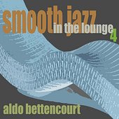 Smooth Jazz In the Lounge 4