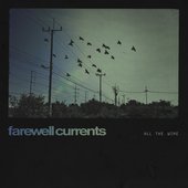 Farewell Currents
