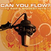 Can You Flow? to Rap's Biggest Hits Vol. 1
