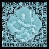 Imrat Khan at the Playhouse Recorded. Live 19th June 1972