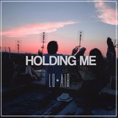 Holding Me