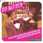 So Kitsch (An Irresistible Cocktail of the Genuine Television and Radio Sounds from the 40's to the 70's)