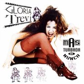Gloria Trevi - Más Turbada Que Nunca.jpg