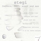 Contain, feel, scent and see