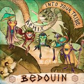 Into Your Tribe (Bedouin Remix)