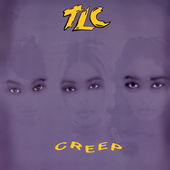 TLC - Creep