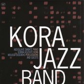 Kora Jazz Band and Guests