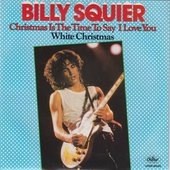 billy-squier-christmas-is-the-time-to-say-i-love-you.jpg