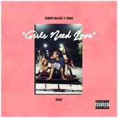 Girls Need Love (Remix) [Explicit]