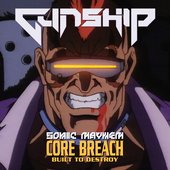 Core Breach (Built to Destroy)