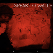 Speak to walls album cover
