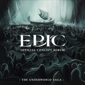 EPIC: The Underworld Saga (Official Concept Album)