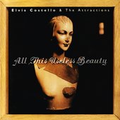 Elvis Costello & The Attractions All This Useless Beauty