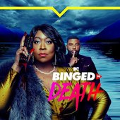2023: Binged to Death (Movie)