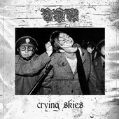 Crying Skies