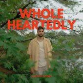 Wholeheartedly