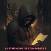 La Symphonie des chargeurs (Vol 2)