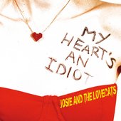 My Heart's An Idiot