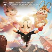 Hold On Tight (Ooh La La) - Single