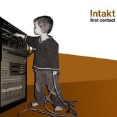 intakt - first contact ...☺---