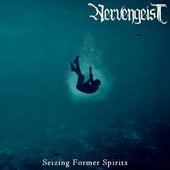 Seizing Former Spirits