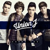 Union J - Carry You