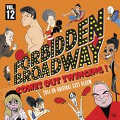 Forbidden Broadway: Comes Out Swinging!