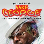 brothas-be-yo-like-george-aint-that-funkin-on-9781476751078_hr.jpg