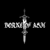 Borne of Ash