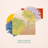 Green-House Music for Living Spaces