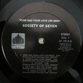 How Has Your Love Life Been - Society of Seven - Side 1