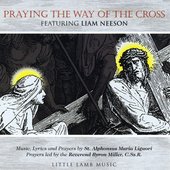Praying the Way of the Cross Featuring Liam Neeson