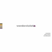 Verdevioleta: Creaciones Sobre Musica de Violeta Parra