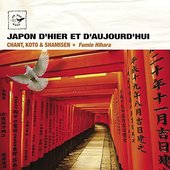 Chant, Koto Et Shamisen (Japon D'hier Et D'aujourd'hui)