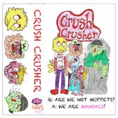 Q: Are We Not Muppets? A: We Are Maniacs!