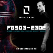 FBS03-2302 LINUS BEATSKiP Search live mix set