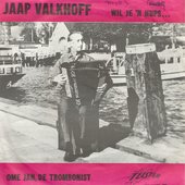 Wil Je Een Hups / Ome Jan, De Trombonist