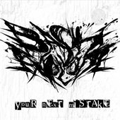 YOUR NEXT MISTAKE - Single
