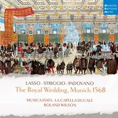 The Royal Wedding, Munich 1568