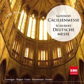 Gounod: Cäcilienmesse / Schubert: Deutsche Messe