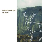 Big on Fall / Sing! Burquitlam, Sing!
